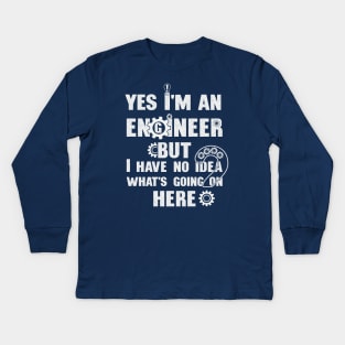 I'm an Engineer Kids Long Sleeve T-Shirt